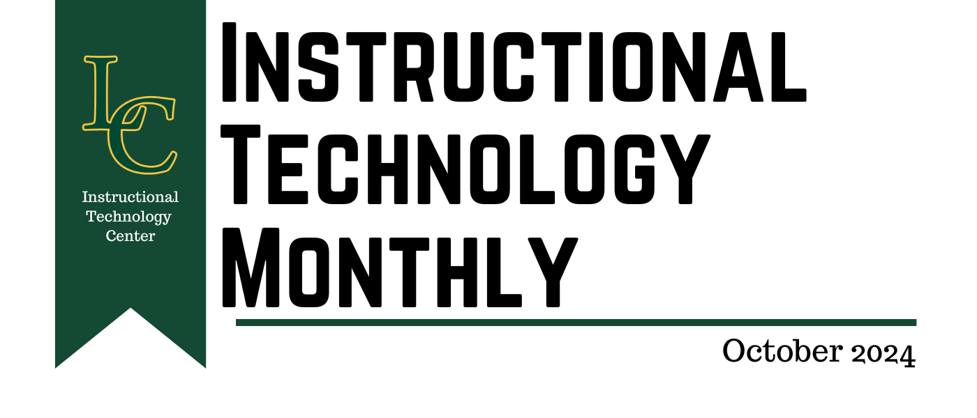 Cover of October 2024 'Instructional Technology Monthly' from LC Instructional Technology Center, featuring the LC logo and title.